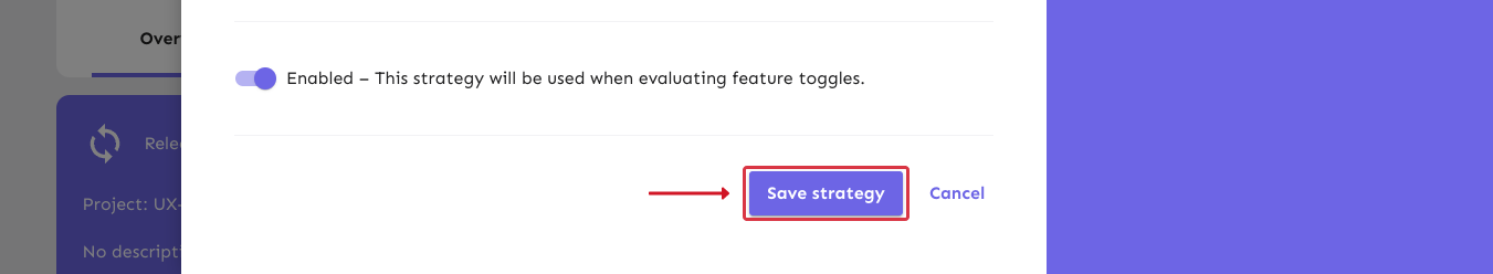 A feature toggle strategy view showing a button at the end of the form labeled with save strategy.