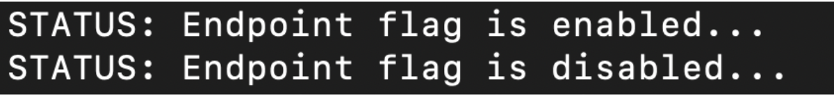 The status of the feature flag will now change from &quot;enabled&quot; to &quot;disabled&quot; in your Terminal.